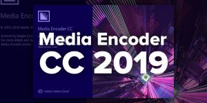 Adobe Media Encoder 2019 Crack Full Version Free