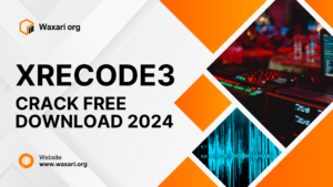 Xrecode3 Crack 2024 Latest Edition Fully Activated